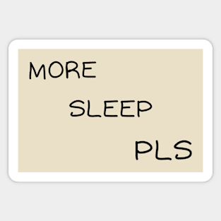 More sleep please Sticker